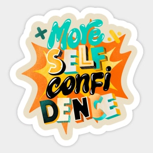 More self confidence Sticker